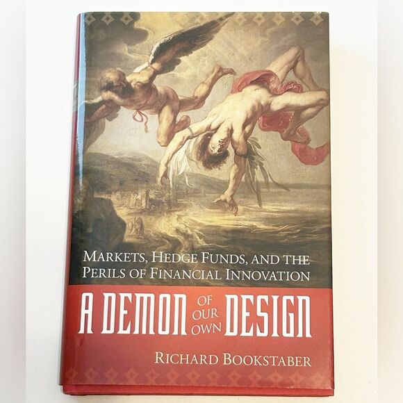 $10 or 2/$15 Demon of Our Own Design: Markets, Hedge Funds, & Perils of Innovati - Picture 1 of 6
